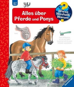 Wieso? Weshalb? Warum? Band 21 Alles über Pferde und Ponys 