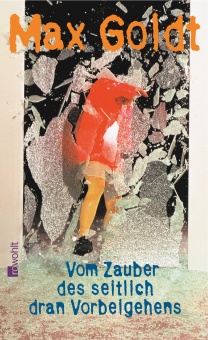 Vom Zauber des seitlich dran Vorbeigehens 