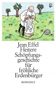 Effel, Heitere Schöpfungsgeschichte 