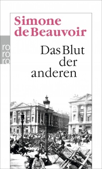 Beauvoir, Das Blut der anderen 