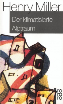 Miller, Der klimatisierte Alptraum 