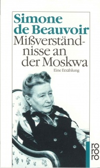 Mißverständnisse an der Moskwa, Autor: Beauvoir 
