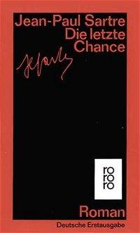 Sartre, Die letzte Chance 