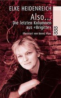 Also...Die letzten Kolumnen aus BRIGITTE 