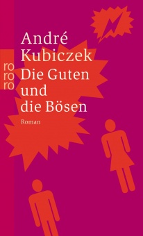 Die Guten und die Bösen 