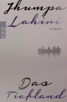 Lahiri, Das Tiefland 