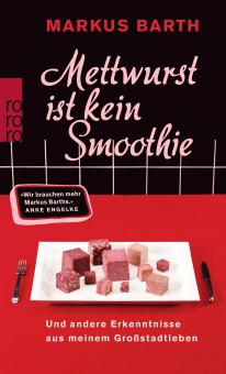 Mettwurst ist kein Smoothie 