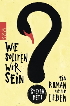 Heti, Wie sollten wir sein? 