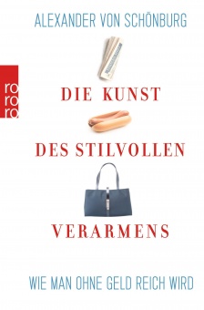 Die Kunst des stilvollen Verarmens 