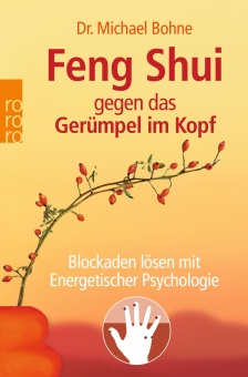 Feng Shui gegen das Gerümpel im Kopf 