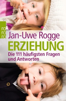 Erziehung- die 111 häufigsten Fragen und Antworten 