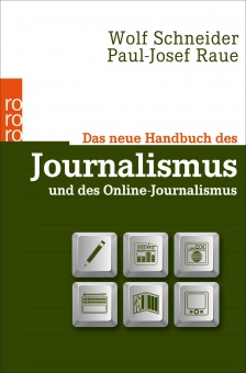 Das neue Handbuch des Journalismus und des Online-Journalismus 