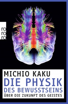 Kaku, Die Physik des Bewusstseins 