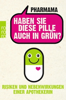 Haben Sie diese Pille auch in Grün? 