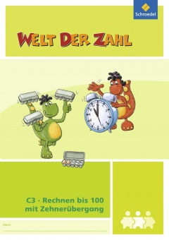 Welt der Zahl - I-Heft Rechnen bis 100 mit Zehnerübergang (C3) 