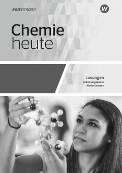 Chemie heute SII. Einführungsphase. Lösungen. Niedersachsen 