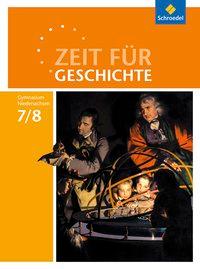 Zeit für Geschichte 7./8. Schuljahr. Schülerband 