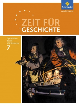 Zeit für Geschichte 7. Schuljahr. Schülerband 
