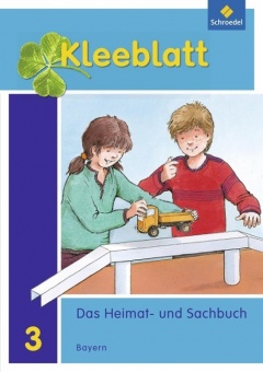 Kleeblatt 3. Heimat- und Sachbuch. Schülerband mit Schutzumschlag 