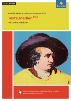 Texte.Medien plus: Individuelles Arbeitsbuch Deutsch SII. Texte.Medien plus 