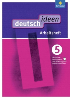 deutsch.ideen 5. Arbeitsheft (mit Online-Angebot). Ausgabe Ost 