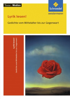 Lyrik lesen! Gedichte vom Mittelalter bis zur Gegenwart: Textausgabe mit Materialie 