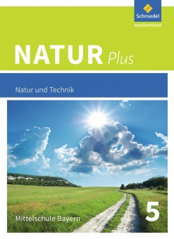 Natur plus P/C/B Bayern MS Schülerbuch 5 