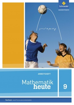 Mathematik heute 9. Arbeitsheft. Hauptschulbildungsgang Sachsen 