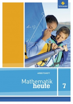 Mathematik heute 7. Arbeitsheft. Niedersachsen 