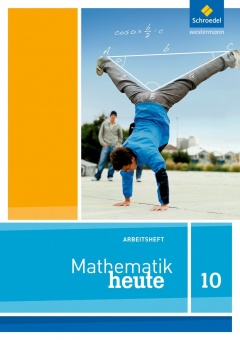Mathematik heute 10. Arbeitsheft. NRW 