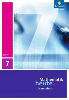 Mathematik heute 7. Arbeitsheft. Thüringen 