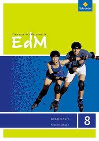 Elemente der Mathematik 8. Arbeitsheft. Gymnasium G9 Niedersachsen 