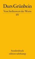 Vom Stellenwert der Worte. Frankfurter Poetikvorlesung 2009 