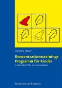 Konzentrationstrainings-Programm für Kinder I. Vorschulalter. Arbeitsheft 