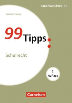 99 Tipps. Schulrecht 