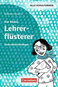Lehrerflüsterer: Unterrichtsstörungen 