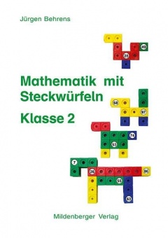 Mathematik mit Steckwürfeln 2. Schuljahr 