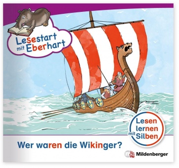 Lesestart mit Eberhart: Wer waren die Wikinger? 