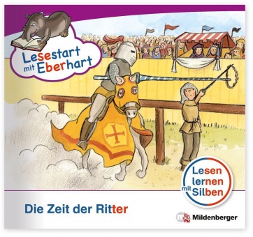 Lesestart mit Eberhart: Die Zeit der Ritter 