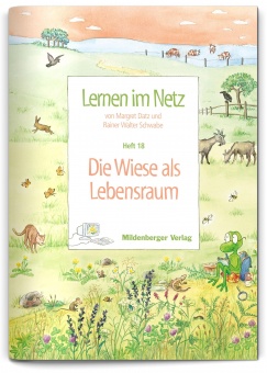 Lernen im Netz. Heft 18: Die Wiese als Lebensraum 