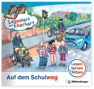 Lesestart mit Eberhart: Auf dem Schulweg 