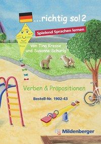 richtig so! 2, Spiele für den Deutsch-Förderunterricht und Deutsch als Fremdsprache 