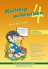 Richtig schreiben - Spaß mit Trolli 4 