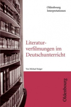 Literaturverfilmungen im Deutschunterricht 