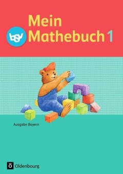 Mein Mathebuch 1 Ausgabe  B. Bayern 