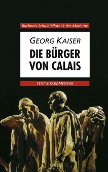 Die Bürger von Calais. Text und Kommentar 