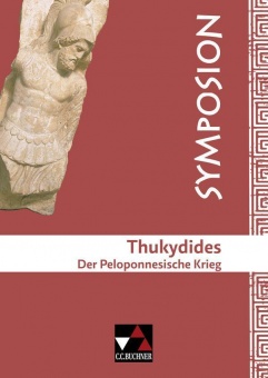 Symposion 01. Thukydides. Der Peloponnesische Krieg 