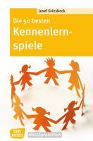 Die 50 besten Kennenlernspiele 