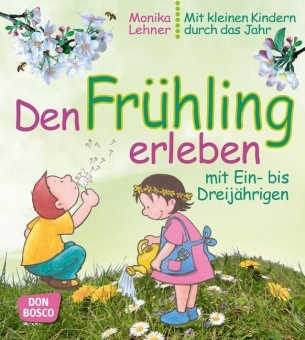 Den Frühling erleben mit Ein- bis Dreijährigen 