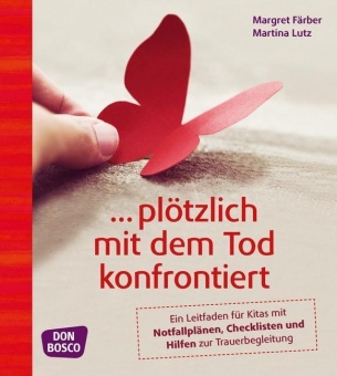 ... plötzlich mit dem Tod konfrontiert 